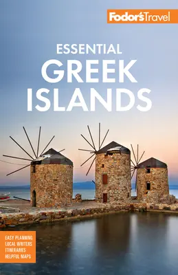 Fodor's Essential Greek Islands: Z tym, co najlepsze w Atenach - Fodor's Essential Greek Islands: With the Best of Athens