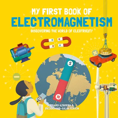 Moja pierwsza książka o elektromagnetyzmie - My First Book of Electromagnetism