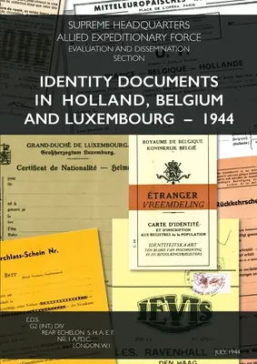 Dokumenty tożsamości w Holandii, Belgii i Luksemburgu - 1944 r. - Identity Documents in Holland, Belgium and Luxembourg - 1944