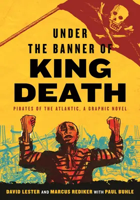 Pod sztandarem Króla Śmierci: Piraci Atlantyku, powieść graficzna - Under the Banner of King Death: Pirates of the Atlantic, a Graphic Novel