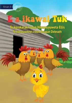 Tuk jest teraz duży - E a ikawai Tuk (Te Kiribati) - Tuk is Big Now - E a ikawai Tuk (Te Kiribati)