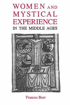 Kobiety i doświadczenie mistyczne w średniowieczu - Women and Mystical Experience in the Middle Ages