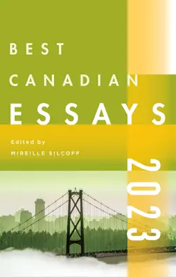 Najlepsze kanadyjskie eseje 2023 - Best Canadian Essays 2023