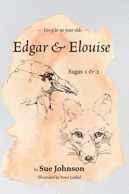 Edgar i Elouise - Sagi 1 i 2: Dla dzieci w wieku od 9 do 90 lat - Edgar and Elouise - Sagas 1 & 2: For 9 to 90 year olds