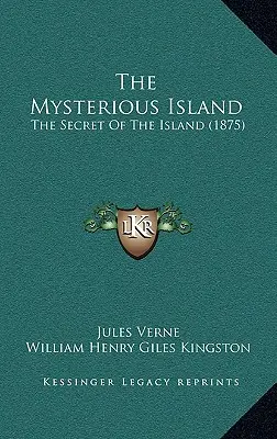 Tajemnicza wyspa: Tajemnica wyspy (1875) - The Mysterious Island: The Secret Of The Island (1875)