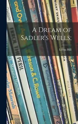 Sen o studniach Sadlera; - A Dream of Sadler's Wells;