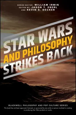 Gwiezdne wojny i filozofia powracają: This Is the Way - Star Wars and Philosophy Strikes Back: This Is the Way