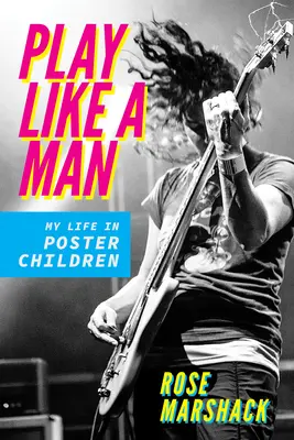 Graj jak mężczyzna: Moje życie w plakatach dla dzieci - Play Like a Man: My Life in Poster Children