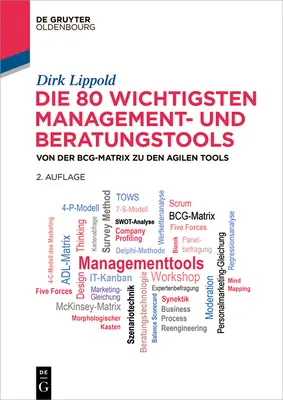 80 najważniejszych narzędzi do zarządzania i doradztwa - Die 80 wichtigsten Management- und Beratungstools