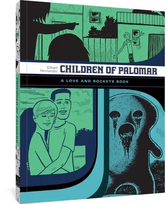 Dzieci Palomara i inne opowieści: Książka o miłości i rakietach - Children of Palomar and Other Tales: A Love and Rockets Book