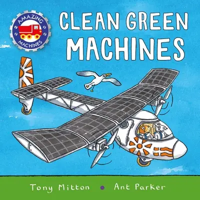 Niesamowite maszyny: Czyste, zielone maszyny - Amazing Machines: Clean Green Machines