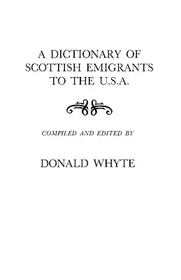 Słownik szkockich emigrantów do USA - Dictionary of Scottish Emigrants to the U. S. A.