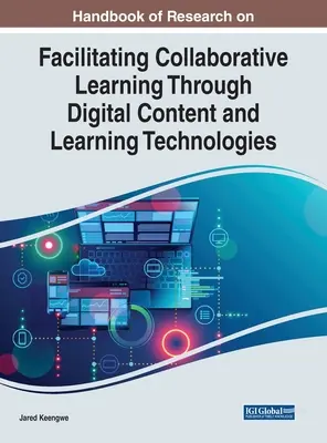Podręcznik badań nad ułatwianiem wspólnego uczenia się poprzez treści cyfrowe i technologie edukacyjne - Handbook of Research on Facilitating Collaborative Learning Through Digital Content and Learning Technologies