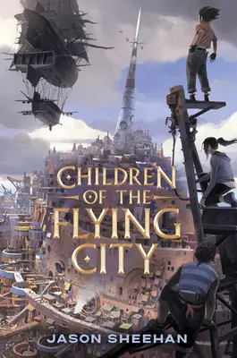 Dzieci latającego miasta - Children of the Flying City