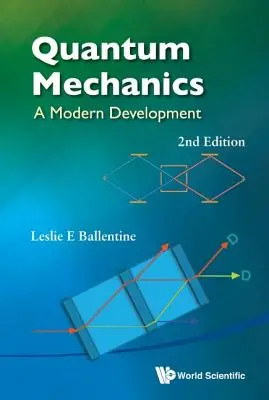 Mechanika kwantowa: A Modern Development (2nd Edition) - Quantum Mechanics: A Modern Development (2nd Edition)