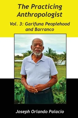 Ludowość Garifuna i Barranco - Garifuna Peoplehood and Barranco