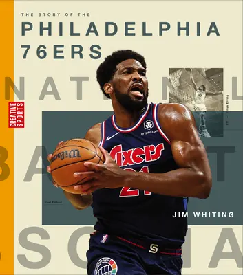 Historia drużyny Philadelphia 76ers - The Story of the Philadelphia 76ers