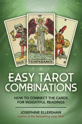 Łatwe kombinacje tarota: Jak połączyć karty, aby uzyskać wnikliwe odczyty - Easy Tarot Combinations: How to Connect the Cards for Insightful Readings