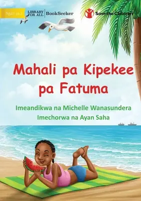 Specjalne miejsce Mii - Mahali pa Kipekee pa Fatuma - Mia's Special Place - Mahali pa Kipekee pa Fatuma