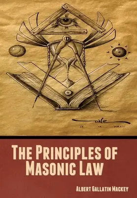 Zasady prawa masońskiego - The Principles of Masonic Law