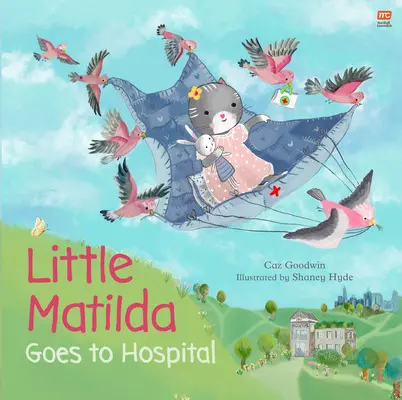 Mała Matylda idzie do szpitala - Little Matilda Goes to Hospital