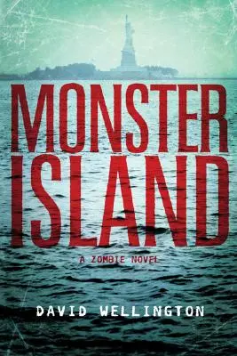 Wyspa potworów: Powieść o zombie - Monster Island: A Zombie Novel