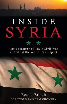 Wewnątrz Syrii: Historia wojny domowej i czego może spodziewać się świat - Inside Syria: The Backstory of Their Civil War and What the World Can Expect
