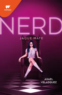 Nerd Libro 2: Jaque Mate / Nerd, Księga 2: Szach mat - Nerd Libro 2: Jaque Mate / Nerd, Book 2: Checkmate