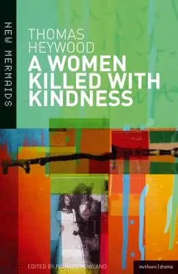 Kobieta zabita z dobroci - A Woman Killed With Kindness