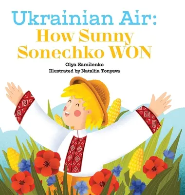 Ukraińskie powietrze: jak Sunny Sonechko wygrał - Ukrainian Air: How Sunny Sonechko WON
