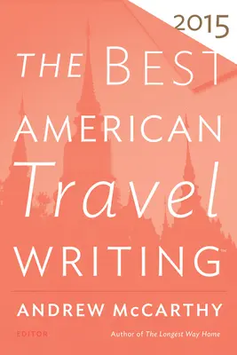 Najlepsze amerykańskie teksty podróżnicze - The Best American Travel Writing