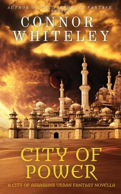 City of Power: A City of Assassins Urban Fantasy Novella