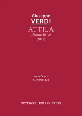 Attila: Partytura wokalna - Attila: Vocal score