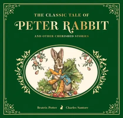 Klasyczna opowieść o Piotrusiu Króliku: kolekcjonerskie skórzane wydanie - The Classic Tale of Peter Rabbit: The Collectible Leather Edition