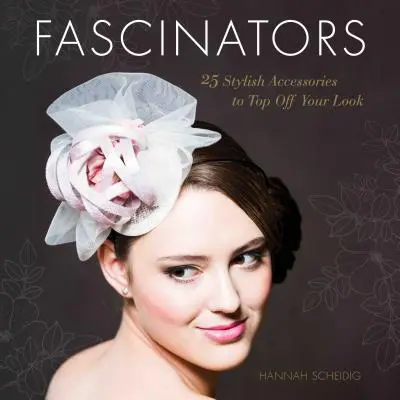 Fascynatory: 25 stylowych akcesoriów, które dopełnią Twój wygląd - Fascinators: 25 Stylish Accessories to Top Off Your Look