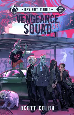 Vengeance Squad: Tom 5 - Vengeance Squad: Volume 5