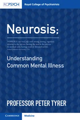 Nerwica: Zrozumienie powszechnych chorób psychicznych - Neurosis: Understanding Common Mental Illness