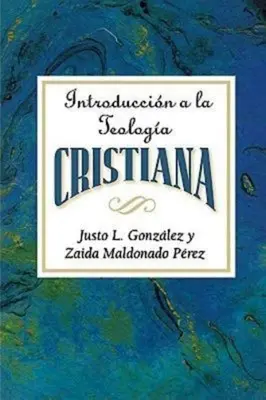 Wprowadzenie do teologii chrześcijańskiej Aeth: Wprowadzenie do teologii chrześcijańskiej w języku hiszpańskim - Introduccin a la Teologa Cristiana Aeth: Introduction to Christian Theology Spanish