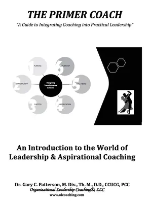 The Primer Coach: Wprowadzenie do świata przywództwa i coachingu aspiracyjnego - The Primer Coach: An Introduction to the World of Leadership & Aspirational Coaching