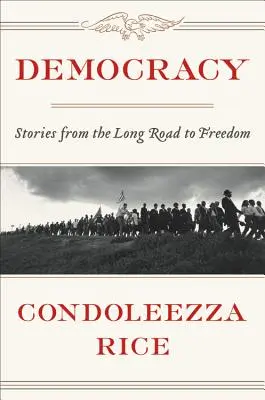 Demokracja: historie z długiej drogi do wolności - Democracy: Stories from the Long Road to Freedom