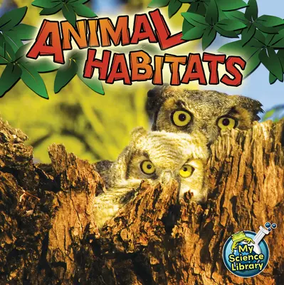 Siedliska zwierząt - Animal Habitats