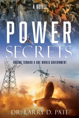 Sekrety władzy: Wyścig w kierunku jednego rządu światowego - Power Secrets: Racing Toward a One World Government