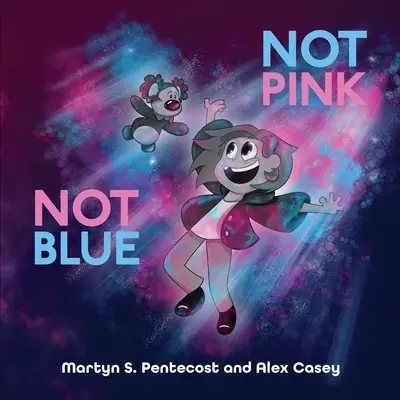 Nie różowy, nie niebieski - Not Pink Not Blue