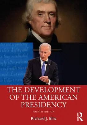 Rozwój amerykańskiej prezydencji - The Development of the American Presidency