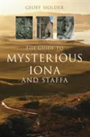 Przewodnik po tajemniczej Ionie i Staffie - Guide to Mysterious Iona and Staffa