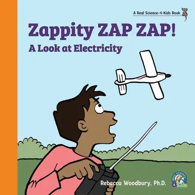 Zappity ZAP ZAP! Spojrzenie na elektryczność - Zappity ZAP ZAP! A Look at Electricity