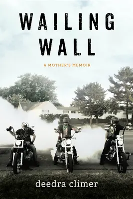 Ściana Płaczu: Pamiętnik matki - Wailing Wall: A Mother's Memoir