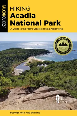 Wędrówki po Parku Narodowym Acadia: Przewodnik po największych przygodach pieszych w parku - Hiking Acadia National Park: A Guide to the Park's Greatest Hiking Adventures