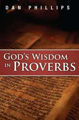 Mądrość Boża w Księgach Przysłów - God's Wisdom in Proverbs