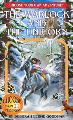 Czarnoksiężnik i jednorożec (wybierz własną przygodę) - The Warlock and the Unicorn (Choose Your Own Adventure)